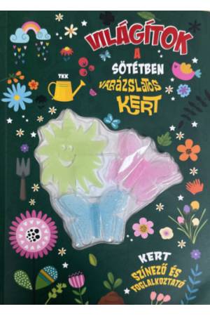 Világítok a sötétben - Varázslatos kert