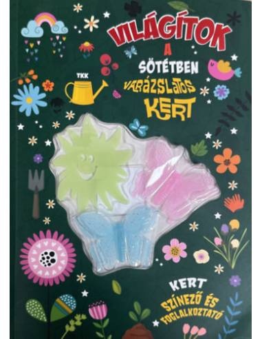 Világítok a sötétben - Varázslatos kert
