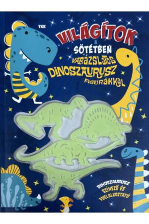 Világítok a sötétben - Varázslatos dinoszaurusz figurákkal