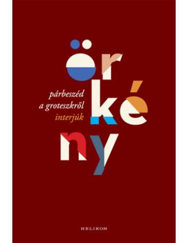 Párbeszéd a groteszkről - Interjúk