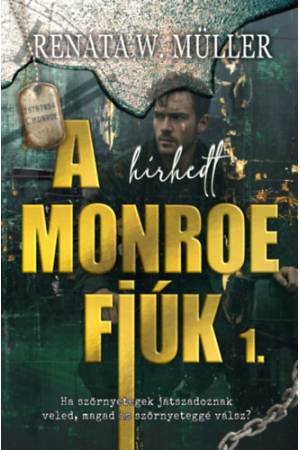 A hírhedt Monroe fiúk 1.