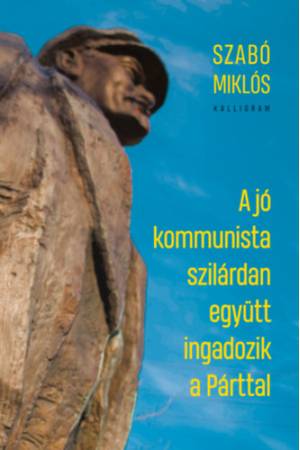 A jó kommunista szilárdan együtt ingadozik a Párttal
