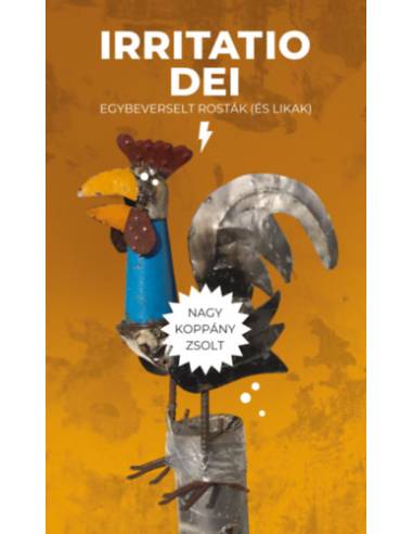 Irritatio Dei - egybeverselt rosták (és likak)