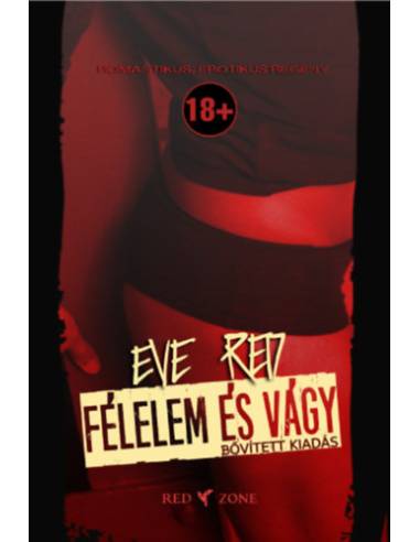 Félelem és vágy (bővített kiadás)