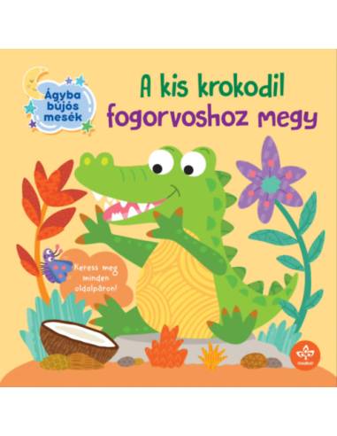 A kis krokodil fogorvoshoz megy
