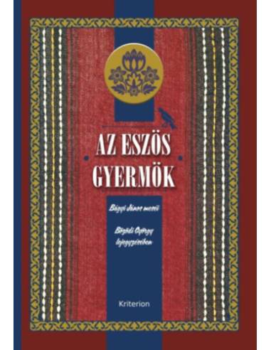 Az eszös gyermök - Bágyi János meséi Bözödi György lejegyzésében