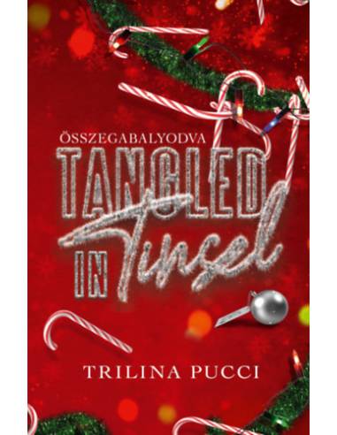 Tangled in Tinsel - Összegabalyodva - (Különleges kiadás)