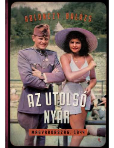 Az utolsó nyár - Magyarország, 1944