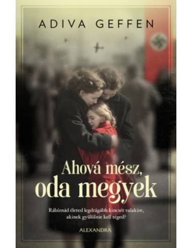 Ahová mész, oda megyek