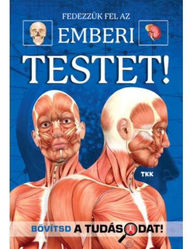 Fedezzük fel  a csodálatso emberi testet