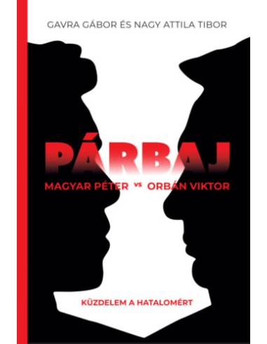 Párbaj - Magyar Péter VS Orbán Viktor