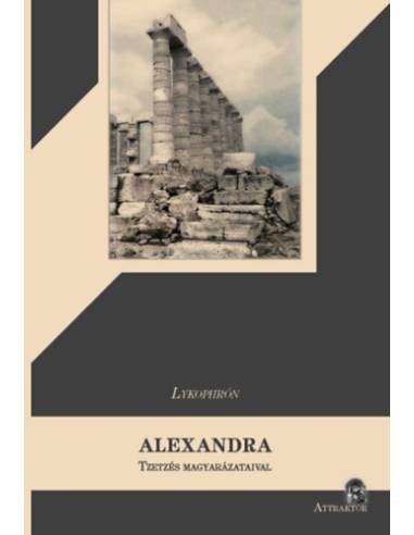 Alexandra - Tzetzés magyarázataival