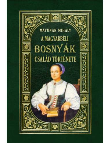 A magyarbéli Bosnyák-család története