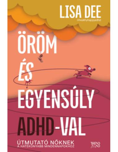 Öröm és egyensúly ADHD-val