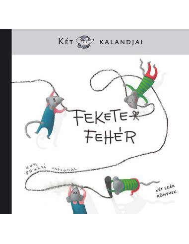 Fekete-Fehér - Két egér kalandjai
