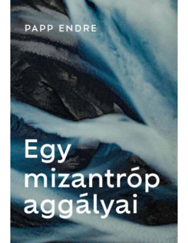 Egy mizantróp aggályai