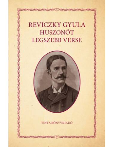 Reviczky Gyula huszonöt legszebb verse