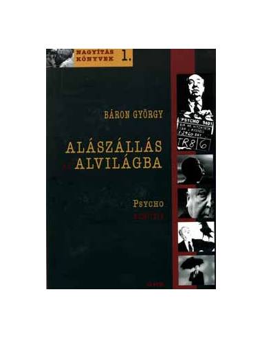 Alászállás az alvilágba - Psycho analízis