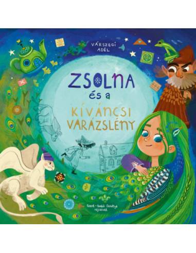 Zsolna és a kíváncsi varázslény