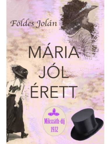 Mária jól érett