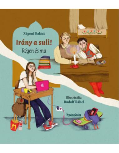 Irány a suli! - Régen és ma