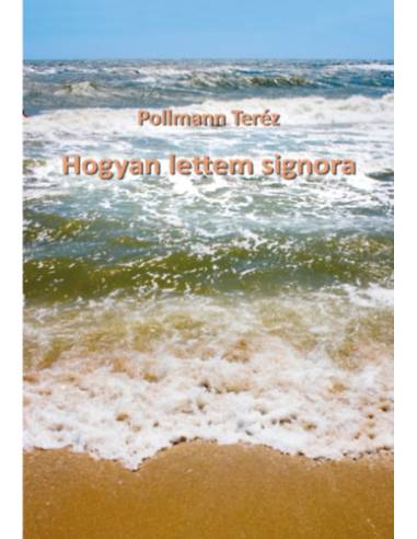 Hogyan lettem signora