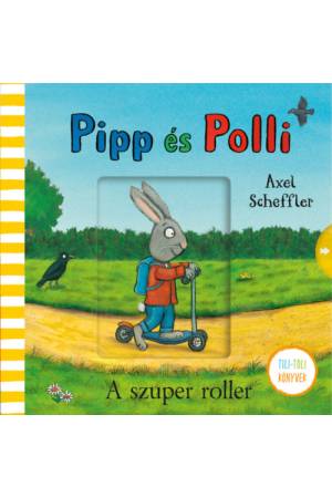 Pipp és Polli - A szuper roller - tilitoli