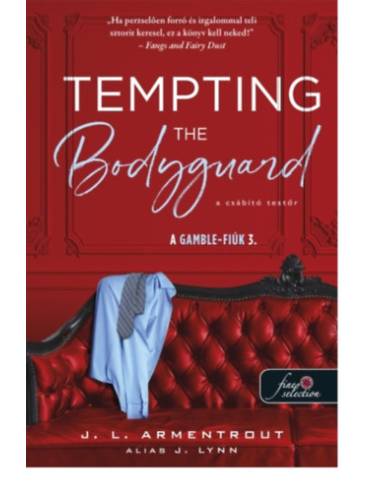 Tempting the Bodyguard - A csábító testőr - A Gamble-fiúk 3.