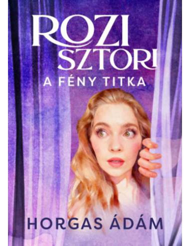 Rozi sztori - A fény titka