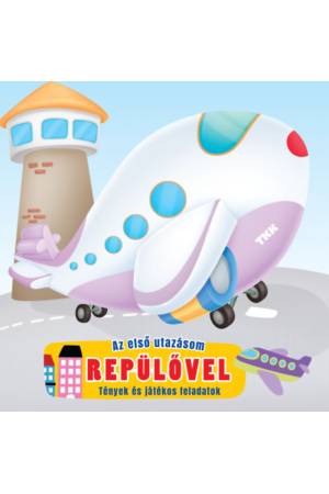 Első utazásom repülővel