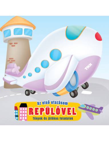 Első utazásom repülővel