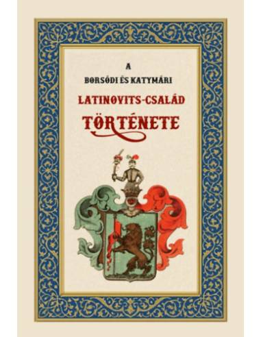 A borsódi és katymári Latinovits-család története