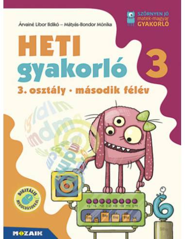 Heti gyakorló 3. osztály II. félév - Matematika, magyar és környezetismeret feladatok