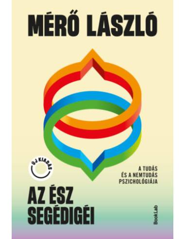 Az ész segédigéi - A tudás és a nemtudás pszichológiája