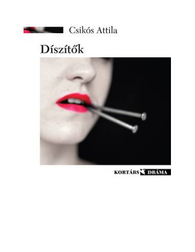 Díszítők - Egyfelvonásosok