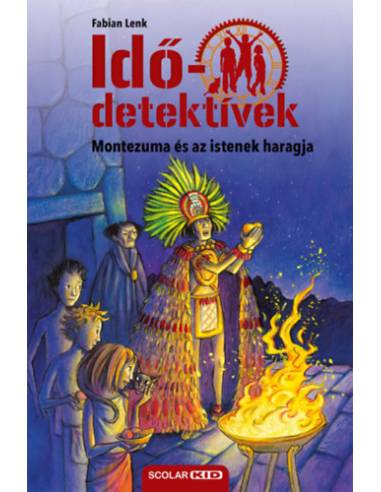 Montezuma és az istenek haragja - Idődetektívek 16.