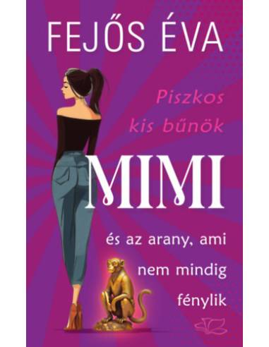Piszkos kis bűnök-sorozat 2. - Mimi és az arany, ami nem mindig fénylik