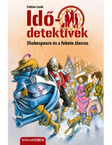 Shakespeare és a fekete álarcos - Idődetektívek 21.