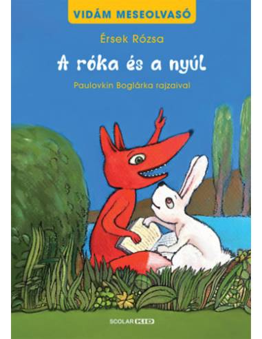 A róka és a nyúl - Vidám meseolvasó 1. kötet
