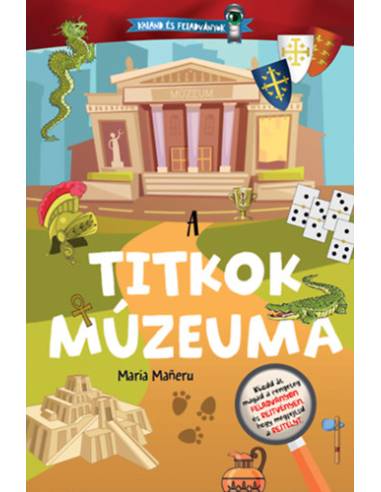 Kaland és feladványok - A titkok múzeuma