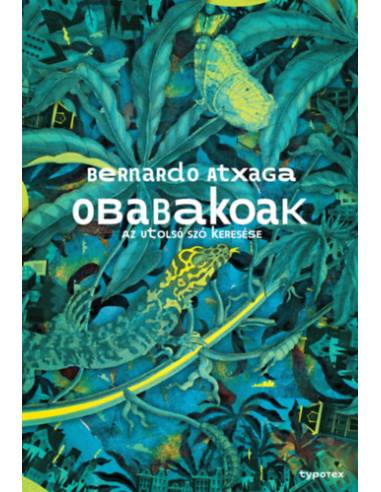 Obabakoak - Az utolsó szó keresése