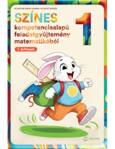 Színes kompetenciaalapú feladatgyűjtemény matematikából - 1. évfolyam