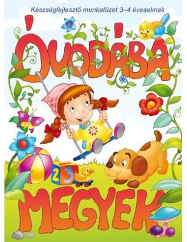 Óvodába megyek - Készségfejlesztő munkafüzet 3-4 éveseknek