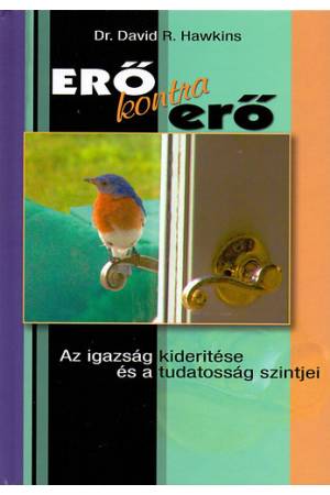 Erő kontra erő - Az igazság kiderítése és a tudatosság szintjei