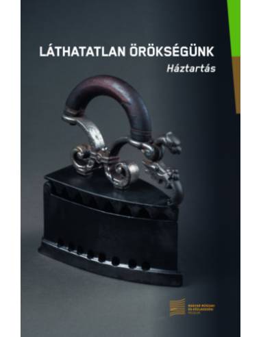 Láthatatlan örökségünk - Háztartás