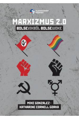 Marxizmus 2.0. - Bolsevikből Bolsewoke