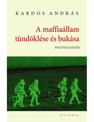A maffiaállam tündöklése és bukása