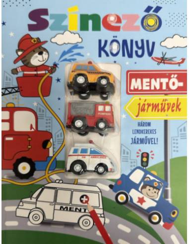 Mentőjárművek - Színezőkönyv - Három lendkerekes járművel!