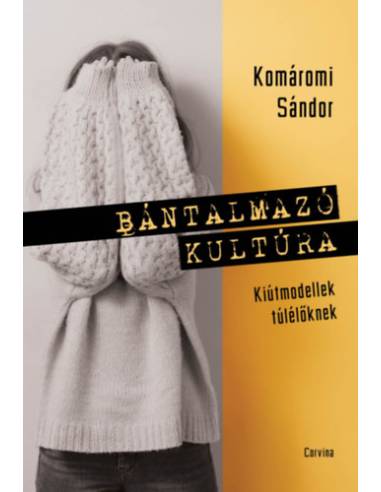 Bántalmazó kultúra
