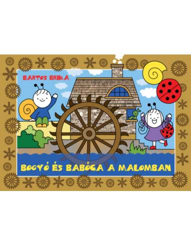 Bogyó és Babóca a malomban